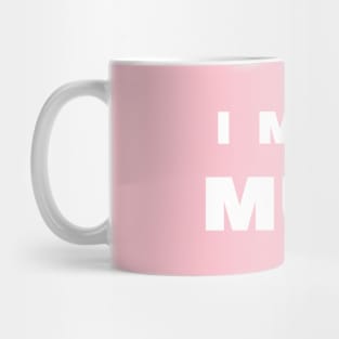 I MISS MUM Mug